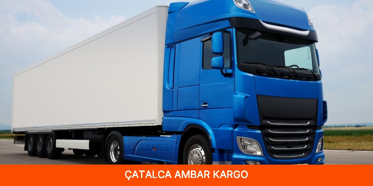 Çatalca Ambar Kargo