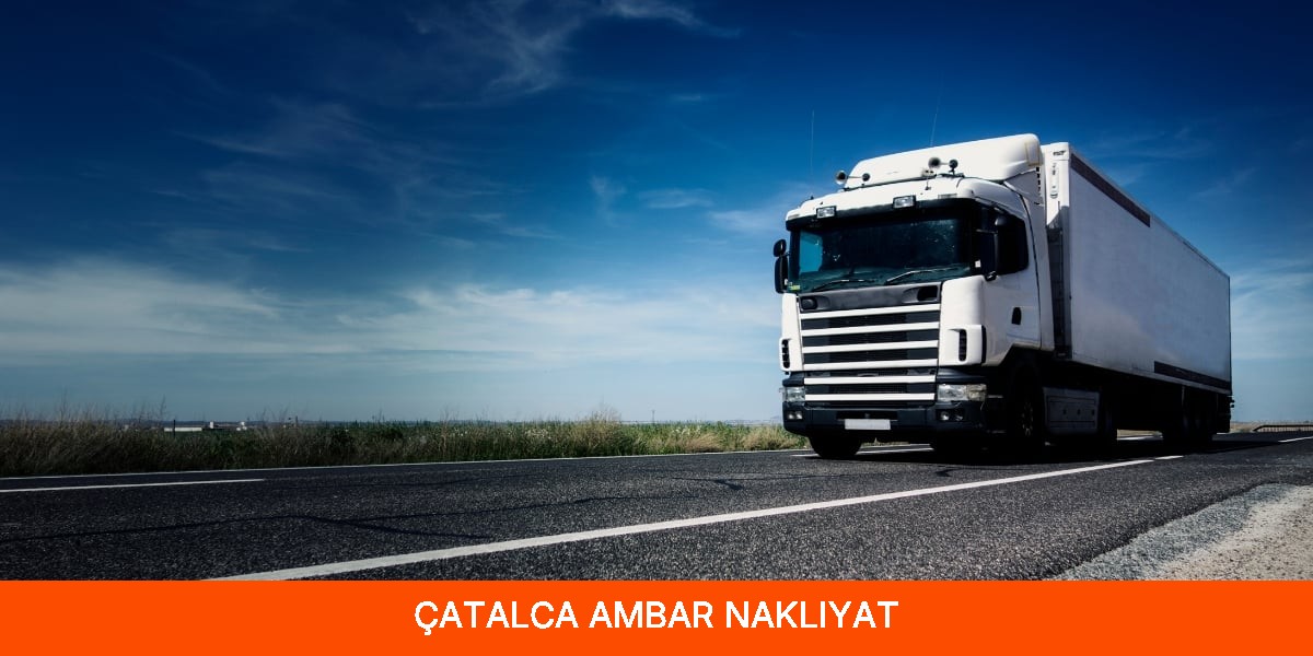 Çatalca Ambar Nakliyat